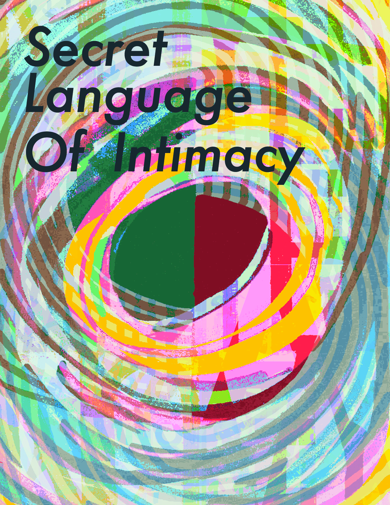 Artists’ Talk: Secret Language of Intimacy