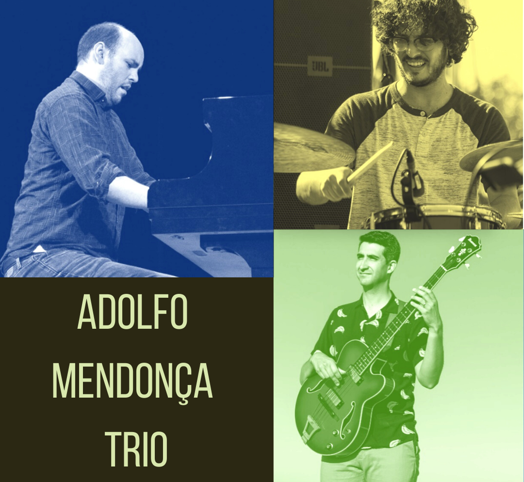 Adolfo Mendonça Trio in Concert