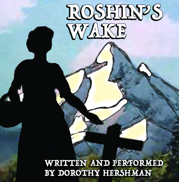 ROSHIN’S WAKE by Dorothy Hershman
