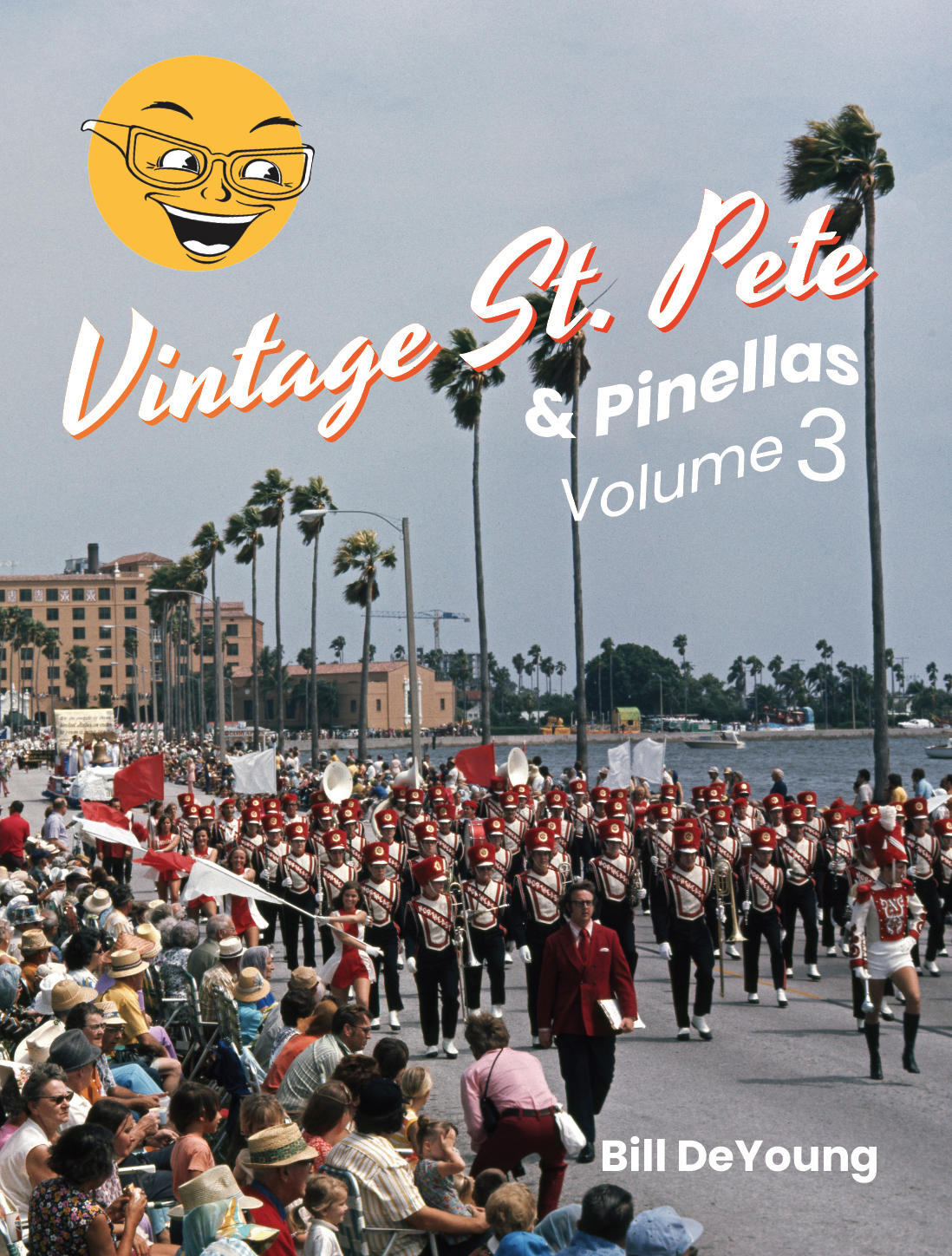 “Vintage St. Pete & Pinellas Volume 3” Book Release Party