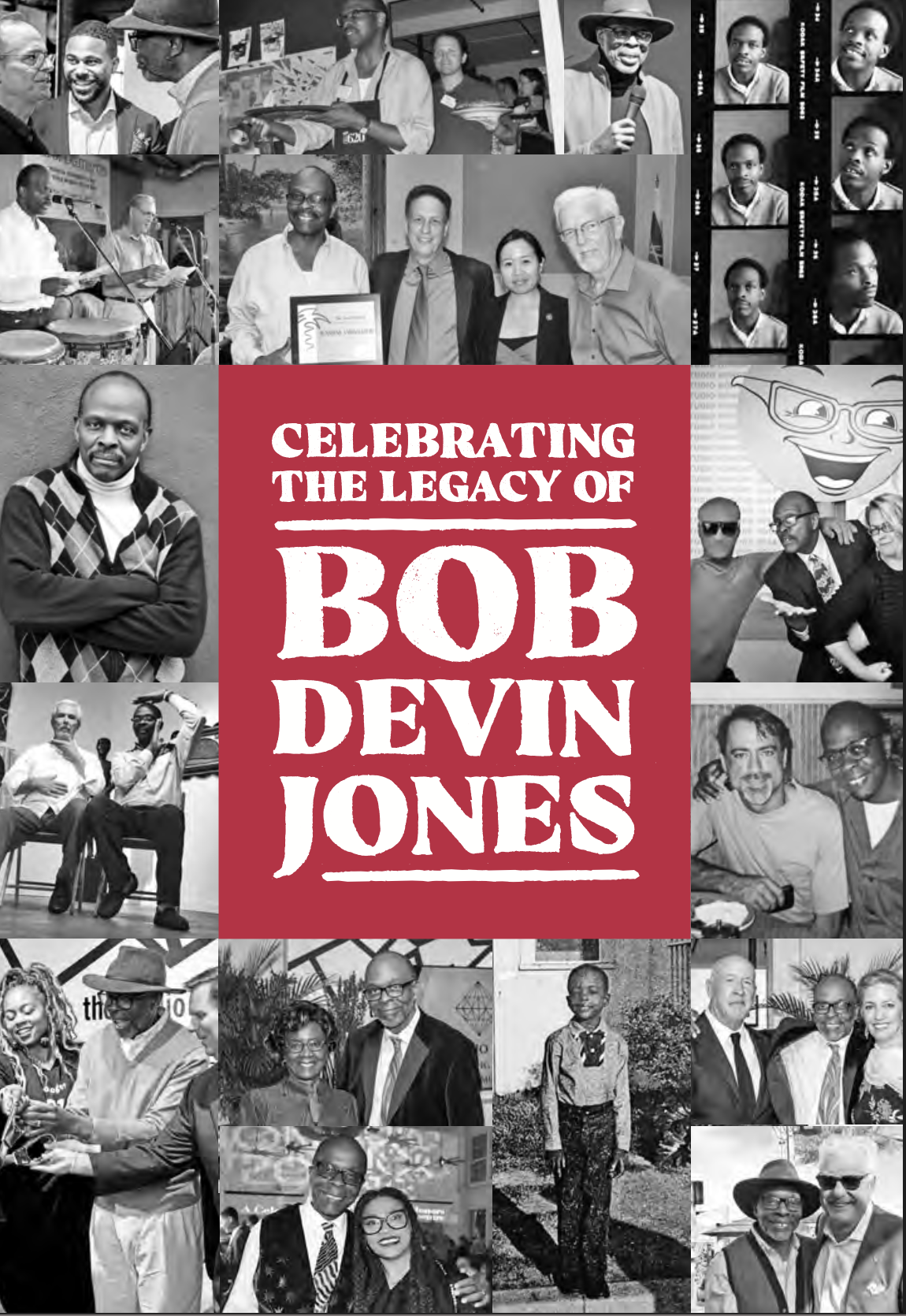 Celebrating the legend and the legacy of Bob Devin Jones