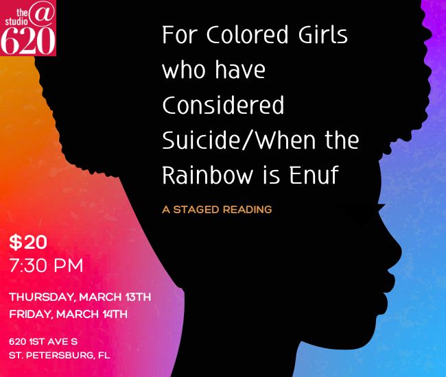 For Colored Girls Who Have Considered Suicide/When the Rainbow is Enuf