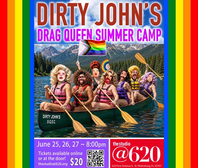 Dirty John’s Drag Queen Summer Camp